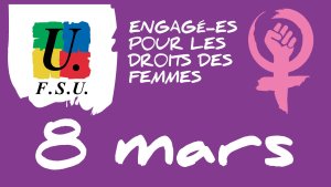 Le 8 mars, journée internationale de lutte pour les droits des femmes : (…)
