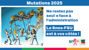 Mutation Intra 2026 Etre suivi·e et accompagné·e par le SNES-FSU